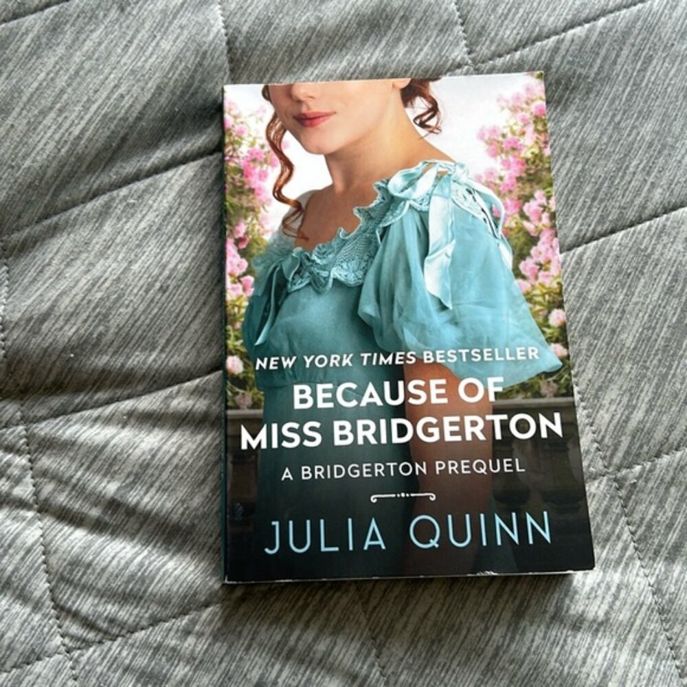Because of Miss Bridgerton, a Bridgerton prequel by Julia Quinn Softcover
